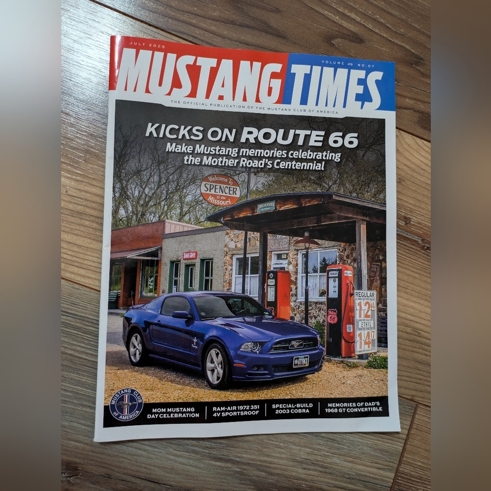 Mustang Times Kicks On Route 66 Vol 49 No 7 July Ford Mustang Club Of America‎